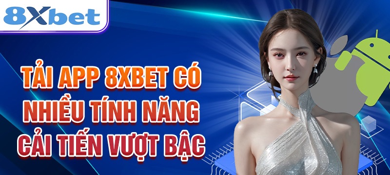 Những tính năng nổi bật của sân chơi 8xbet 