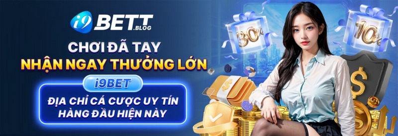 Các yếu tố đánh giá nhà cái i9bet có thực sự uy tín 