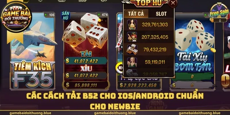 Các cách tải B52 cho IOS/Android chuẩn cho newbie