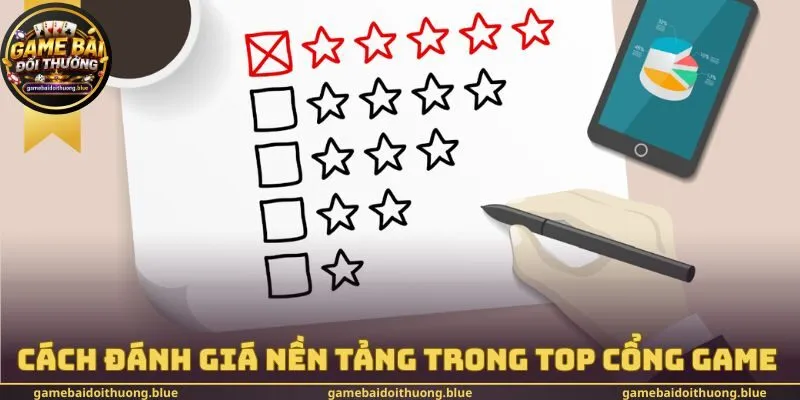 Cách đánh giá nền tảng trong Top cổng game