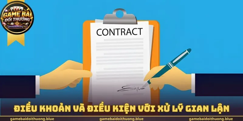 Điều khoản và điều kiện với xử lý gian lận