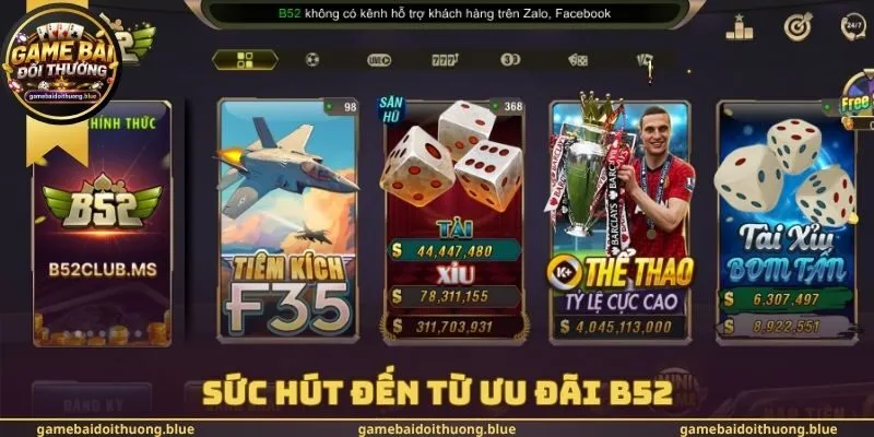 Sức hút đến từ ưu đãi B52